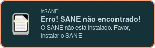 Notificação do inSANE  quando ele não detecta o SANE